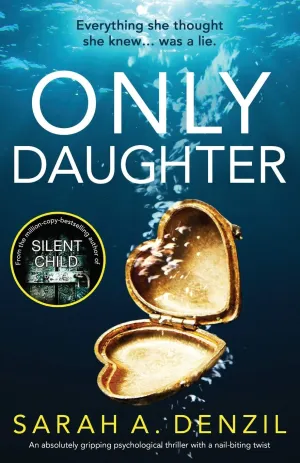 Only Daughter: An absolutely gripping psychological thriller with a nail-biting twist Paperback  March 11, 2019
